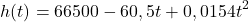 \begin{equation*} h(t)=66500 - 60,5 t + 0,0154 t^2 \end{equation*}